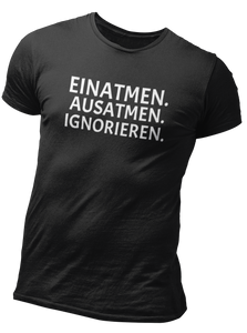 EINATMEN. AUSATMEN. IGNORIEREN. Men Basic T-Shirt