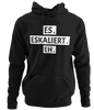 ES. ESKALIERT. EH. - UNISEX KAPUZENPULLOVER