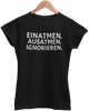 EINATMEN. AUSATMEN. IGNORIEREN. Damenshirt